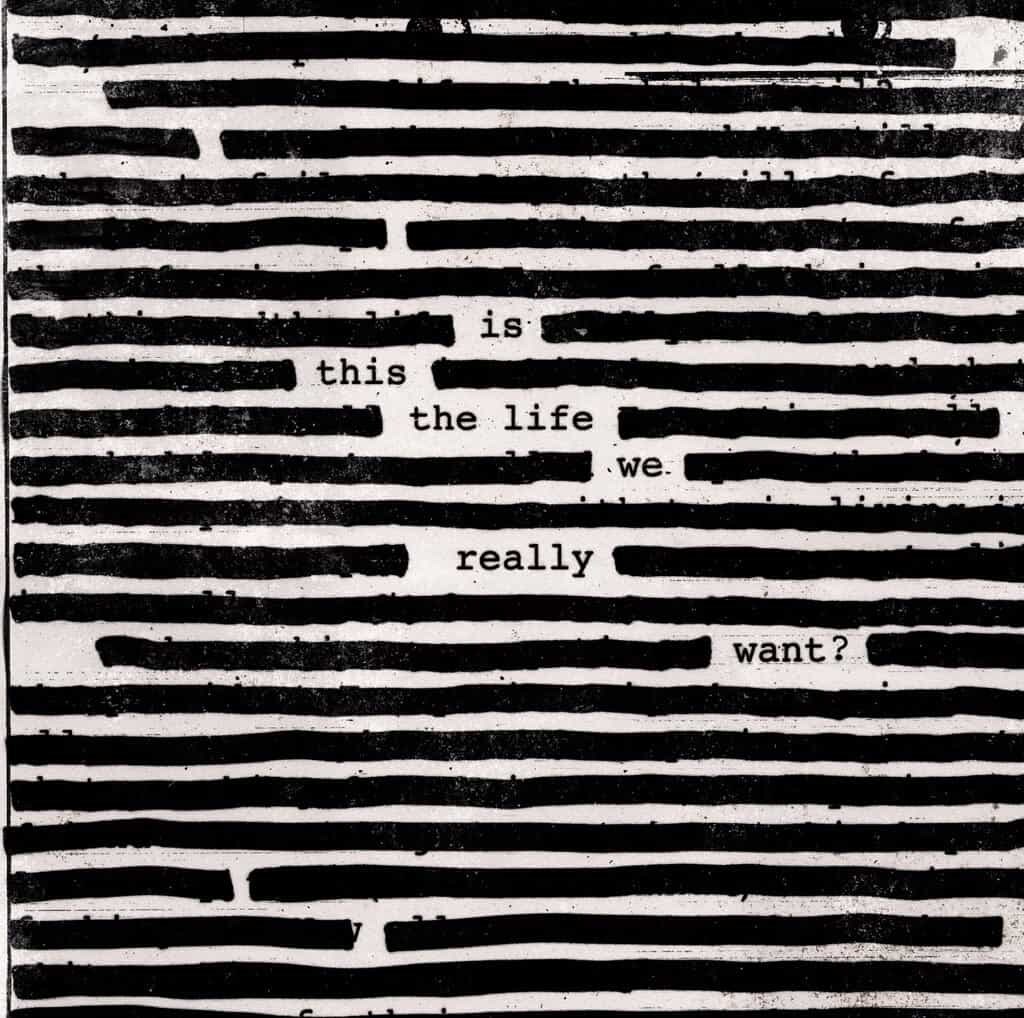 9.       Roger Waters 'Is This The Life We Really Want'