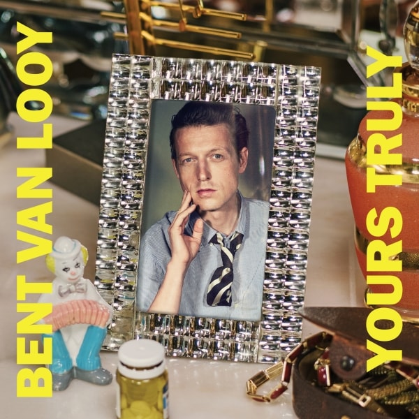 9. Bent Van Looy - Yours Truly