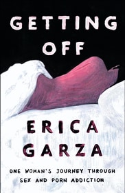 Erica Garza over haar leven als seksverslaafde: “Ik zocht vooral mannen die me vernederden”