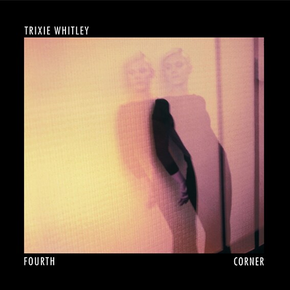 19. Trixie Whitley - Fourth Corner (2013)